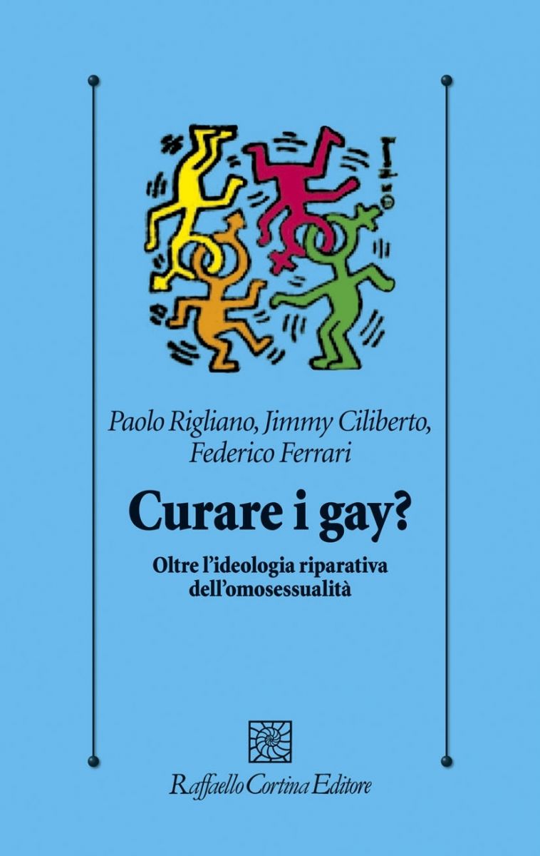 "Curare i gay? Oltre l’ideologia riparativa dell’omosessualità", Raffello Cortina Editore. Co- autore Dr. Jimmy Ciliberto, psicologo e psicoterapeuta