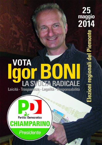 Igor Boni, Presidente dell'Associazione radicale Adelaide Aglietta di Torino, candidato radicale nelle liste del PD alle elezioni regionali del Piemonte 2014
