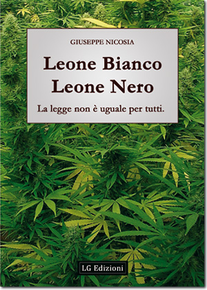 Leone Bianco Leone nero - La legge non è uguale per tutti - edito da LG Edizioni