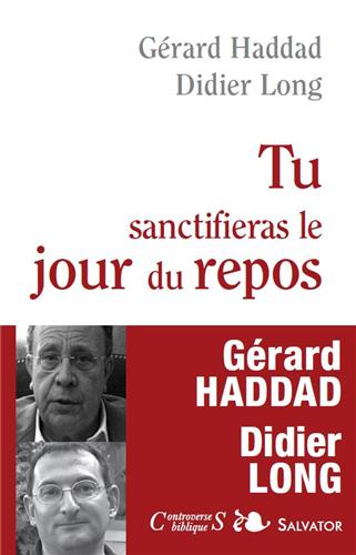 "Tu santificherai il giorno di riposo" ("Tu sanctifieras le jour du repos") di Gérard Haddad e Didier Long