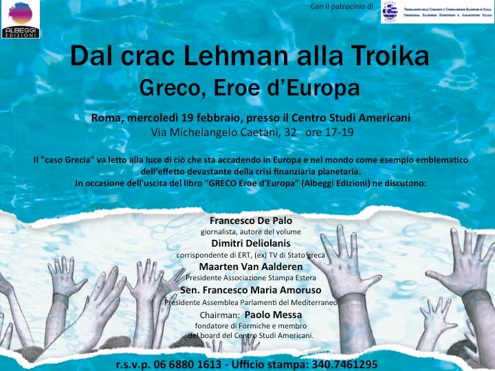 Dal crac Lehman alla Troika - Presentazione del libro "Greco Eroe d'Europa" di Francesco De Palo
