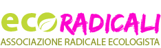EcoRadicali - Associazione Radicale Ecologista