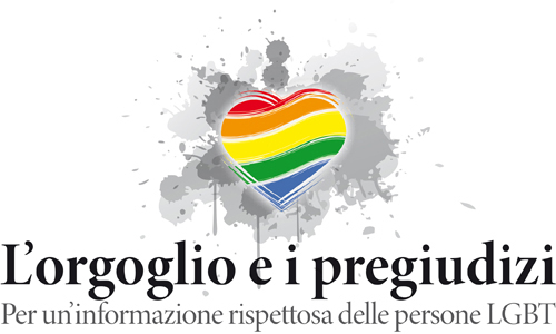 L'orgoglio e i pregiudizi - Per una informazione rispettosa delle persone LGBT - 18 Ottobre 2013