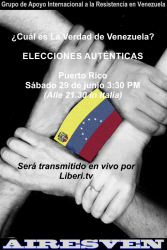 ¿Cuál es La Verdad de Venezuela? ELECCIONES AUTÉNTICAS - PUERTO RICO Sábado 29 de junio 3:30 PM (21.30 in Italia) en vivo Liberi.tv