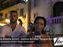 Intervista a Sergio Caruso e Fabrizia Rosetta Arcuri autori del libro "Sangue del mio sangue"