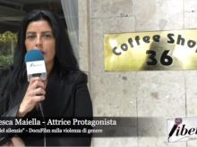 Francesca Maiella, attrice protagonista de "Il Muro del Silenzio", docufilm sulla violenza di genere