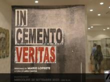 "In cemento veritas" Mostra di Mario Loprete - Notte Piccante