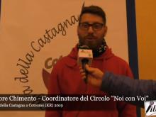 Intervista a Salvatore Chimento - 11^ Sagra della Castagna 2019 a Cotronei