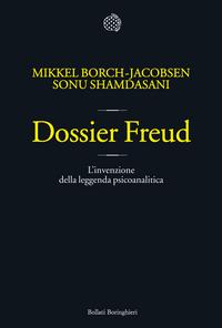 Giancarlo Calciolari legge "Dossier Freud - L'invenzione della leggenda psicoanalitica“ di Mikkel Borch-Jacobsen e Sonu Shamadasani, Bollati Boringhieri, 2012. Traduzione di Sara Sullam e Francesca Gerla