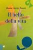 Giancarlo Calciolari intervista Maria Grazia Amati - “Il bello della vita” Giancarlo Calciolari intervista Maria Grazia Amati - “Il bello della vita”